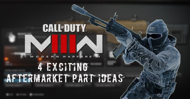 4 Exciting Aftermarket Part Ideas for COD MW3